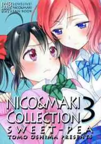 (C90) [Sweet Pea (Ooshima Tomo)] Saikin Maki-chan ga Umasugite Komaru. | It's Troubling How Skilled Maki-chan Is Lately (Nico&Maki Collection 3) (Love Live!) [English] [WindyFall Scanlations]