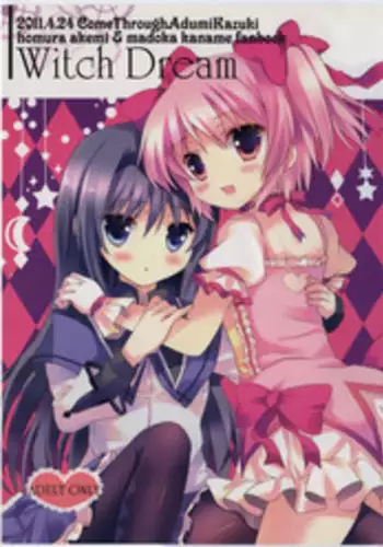 (Mou Nanimo Kowakunai) [Come Through (Adumi Kazuki)] Witch Dream (Puella Magi Madoka Magica)