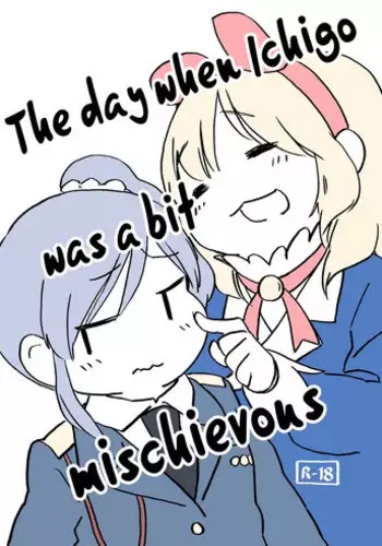 (Geinoujin wa Card ga Inochi! 11) [Domani (Domasshuno)] Ichigo-chan ga Chotto Ijiwaru na Hi | The day when Ichigo was a bit mischievous (Aikatsu!) [English] [Lazy Lily]